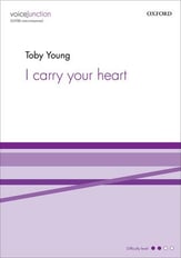 I Carry Your Heart SSATBB choral sheet music cover